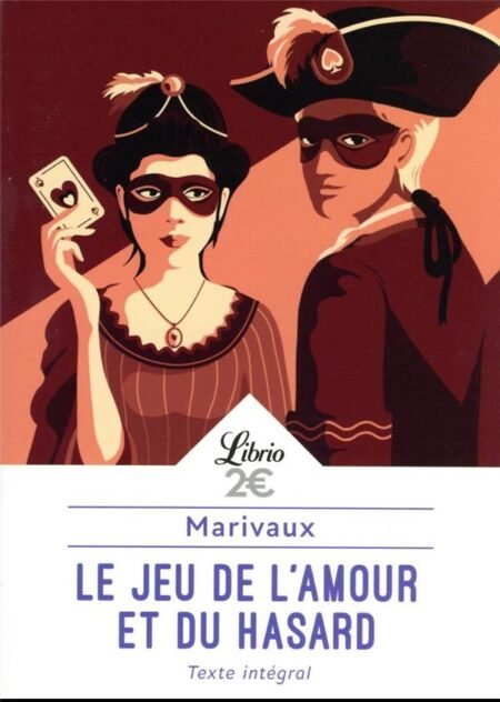 Le jeu de l'amour et du hasard - Pierre de Marivaux