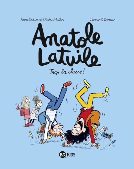 Location - Anatole Latuile - Trop la classe