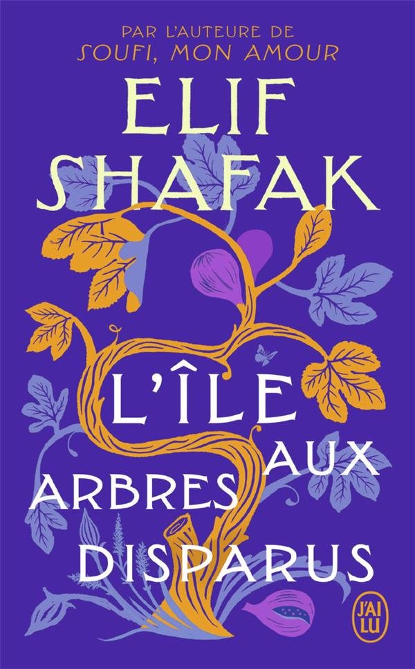 L'île aux arbres disparus- Elif Shafak